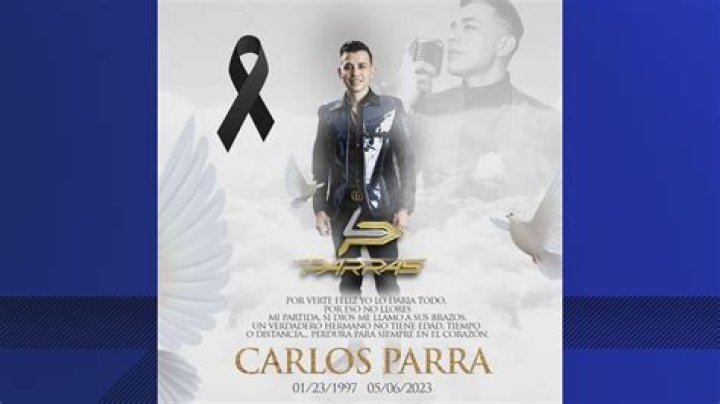 Los Parras Singer Carlos Parra Accident Linked To His Death Cause Obituary