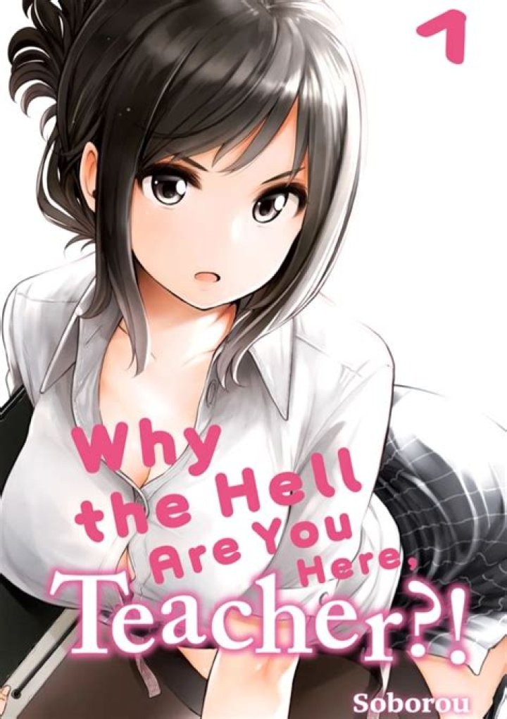 Why the hell are you here teacher manga
